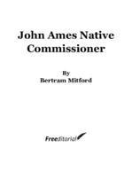 Bertram_John_Ames_native_commissioner_by_bertram_mitford.pdf