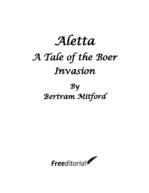 Bertram_Mitford_aletta_a_tale_of_the_boer_invasion.pdf