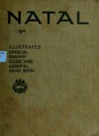 Harrison__C_W._F._Natal-_An_Illustrated_Official_Railway_Guide_and_Handbook_of_General_Information.pdf